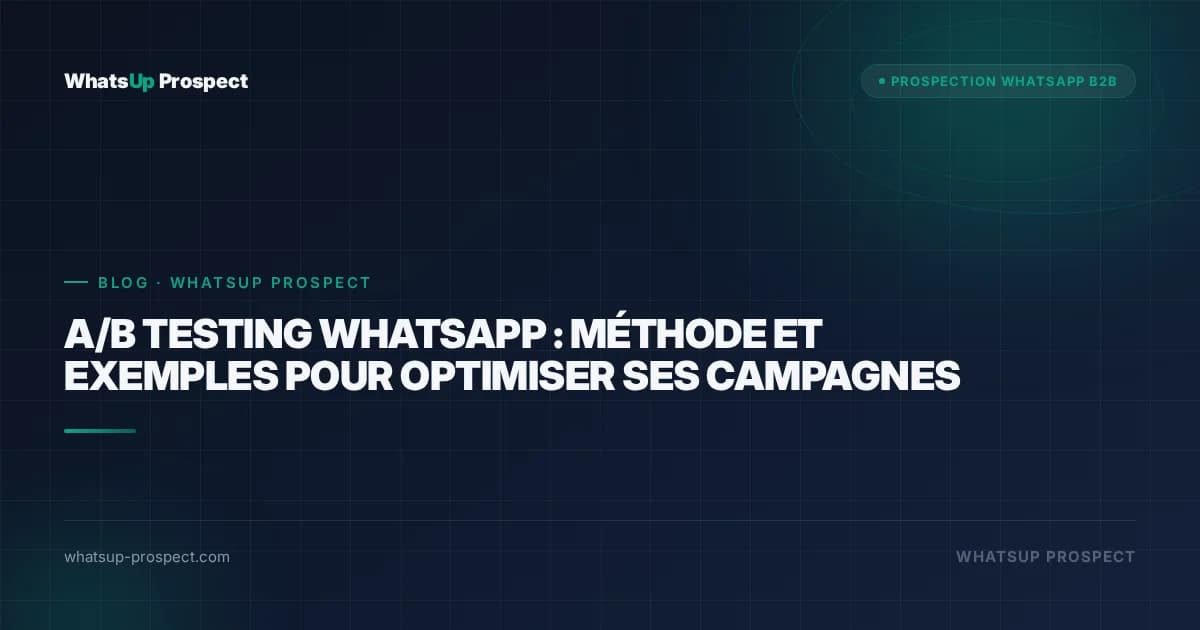 Illustration de l'article : A/B testing WhatsApp : méthode et exemples pour optimiser ses campagnes
