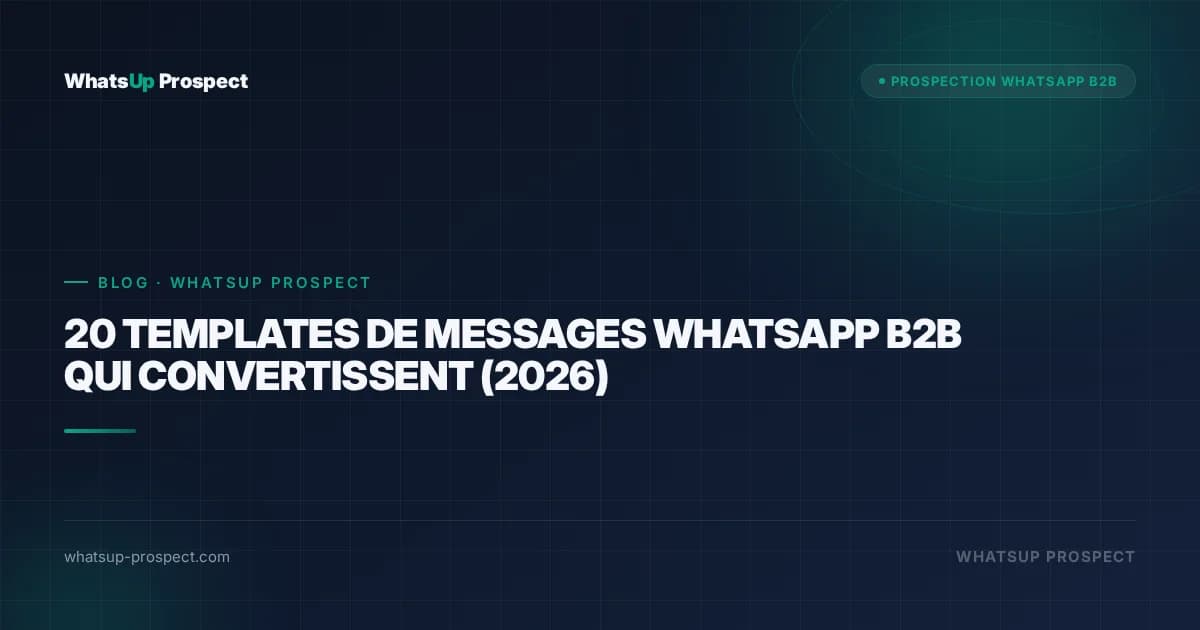 Illustration de l'article : 20 templates de messages WhatsApp B2B qui convertissent (2026)